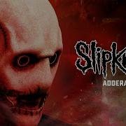 Slipknot Adderall