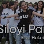 Silva Hakobyan Siloyi Par