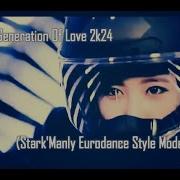 Masterboy Generation Of Love 2K24 Stark Manly