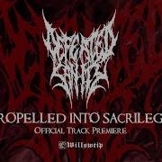 Propelled Into Sacrilege Defeated Sanity