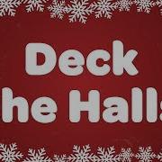 Deck The Hall Kids