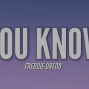 You Know Freddie Dredd