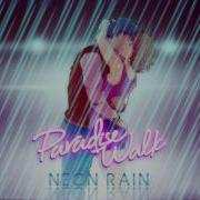 Paradise Walk Neon Rain