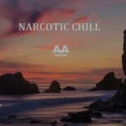 Narcotic Chill