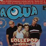 Lollipop Candyman Dj Greeks Candy Mix Aqua