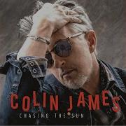 Colin James How It Feels To Be Loved