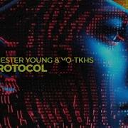 Chester Young Yo Tkhs Protocol