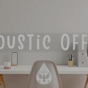 Acoustic Office An Indie Folk Pop Working Playlist