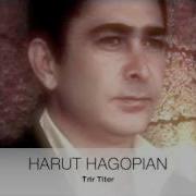 Harut Hagopian Trir Titer