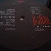 D J Pierre Move Your Body House Evolution Version