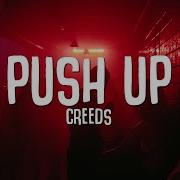 Creeds Push Up