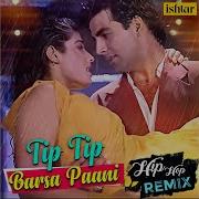 Tip Tip Barsa Paani Hip Hop Remix