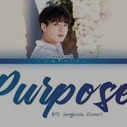 Purpose By Jungkook Original Song By Justin Bieber