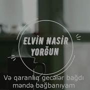 Elvin Nasir Yorğun