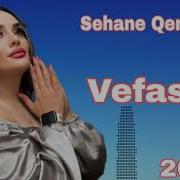 Sehane Qemzeli Vefasiz 2024