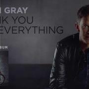 Thank You For Everything Jason Gray