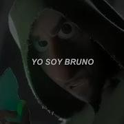 Me Estas Diciendo Que Así Respondería Bruno