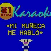 Mi Muñeca Me Hablo Karaoke