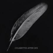 Cigarettes After Sex Keep On Loving You