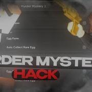 Murder Mystery 2 Gui Haxon Download Pastebin Op Patched