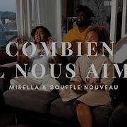 Combien Il Nous Aime De Mirella