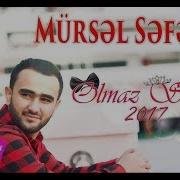 Mursel Seferov Olmaz Sensiz