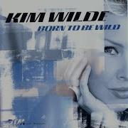 Born To Be Wild Special Arabian Radio Mix Kim Wilde