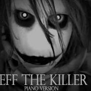 Jeff The Killer Song