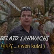 Belaid Lahwachi