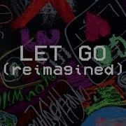 Let Go Reimagined Hillsong Young And Free