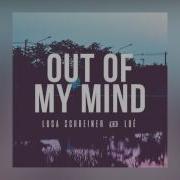 Luca Schreiner Loé Out Of My Mind