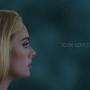 To Be Loved Adele