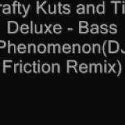 Bass Phenomenon Dj Friction Remix Krafty Kuts Tim Deluxe Krafty Kuts