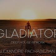 Gladiator Deep House