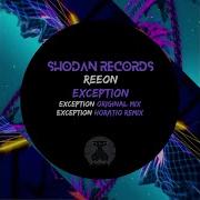 Reeon Exception Horatio Remix