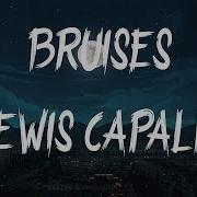 Lewis Capaldi Bruises Delta Jack Remix Lyrics