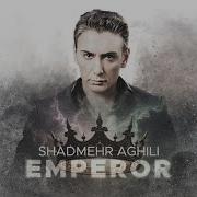 Shadmehr Aghili Emperor