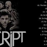 The Script All Song Playlist Marina Botic