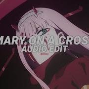 Mary On A Cross Edit Audio