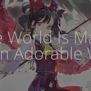 東方 Piano Arrangement The World Is Made In An Adorable Way