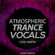 Planet Samples Atmospheric Trance Vocals