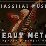 Heavy Classical Music