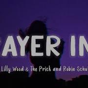 Lilly Wood The Prick Prayer In C Robin Schulz Remix Lyrics