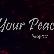 Jacquees Ft Lil Baby My Peace Lyrics