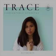 Trace Comfortable Sympathy Feat Damye Radio Edit Bittymacbeth