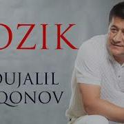 Abdujalil Qo Qonov Nozik Nozik