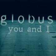 You And I Globus