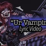 Ur Vampire 6Arelyhuman