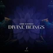 Divine Beings Main Mix King Djongo