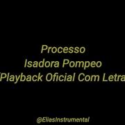 Isadora Pompeo Processo Playback